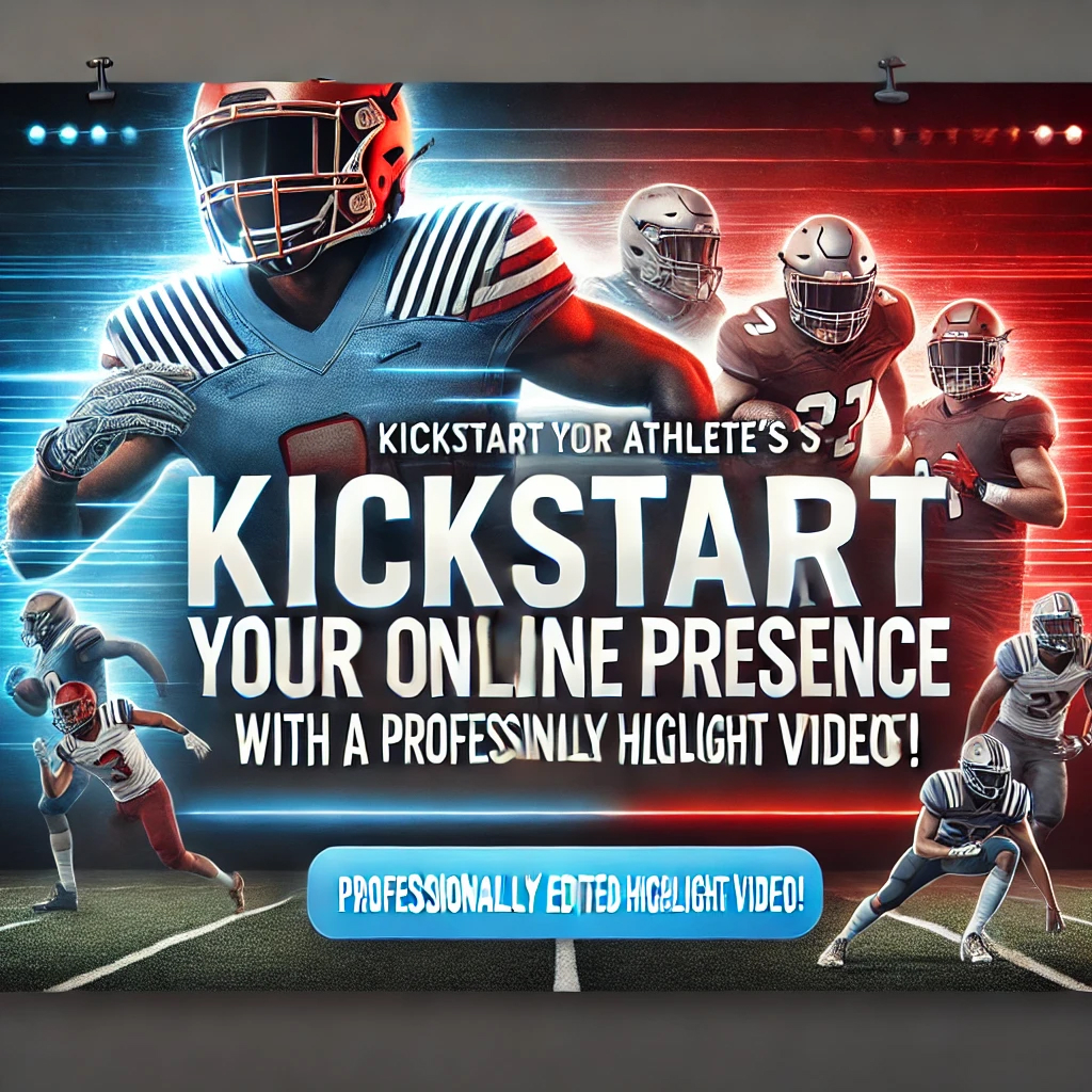 A visually striking ad banner featuring the text 'Kickstart Your Athlete's Online Presence with a Professionally Edited Highlight Video!'